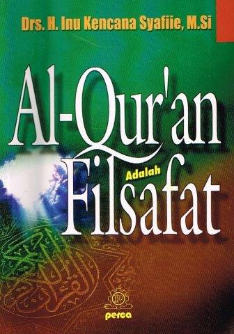 Cover Al-Qur'an Adalah Filsafat / Syaffie,Kencana Inu