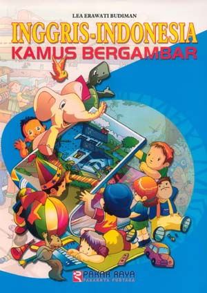 Cover Inggris - Indonesia Kamus Bergambar / Lea Erawati Budiman