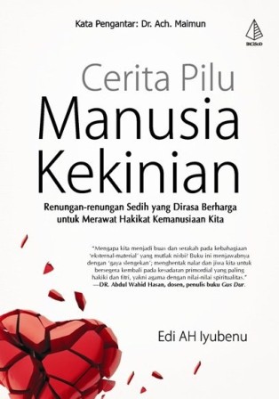 Cover Cerita Pilu Manusia Kekinian / Lyubenu,AH Edi