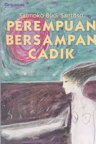 Cover Perempuan Bersampan Cerdik / Satmoko Budi Santoso