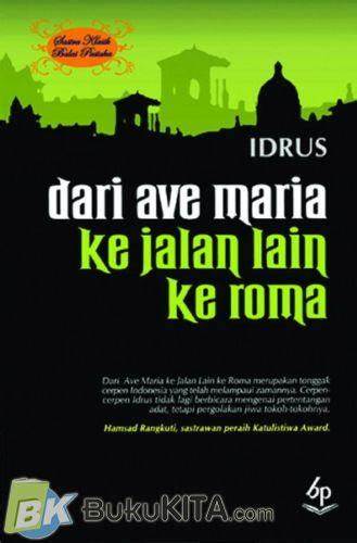 Cover Dari Ave Maria Ke Jalan Lain Ke Roma / Idrus
