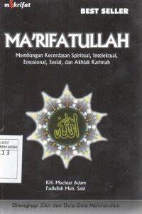 Cover MA'RIFATULLAH :  Membangun Kecerdasan Spiritual... / Adam Muchtar M.