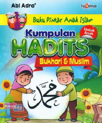 Cover Kumpulan Hadits Bukhari & Muslim / Abi Adra