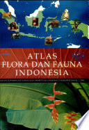 Cover Atlas Flora dan Fauna Indonesia :  Badan Koordinasi Survei dan Pemetaan Nasional