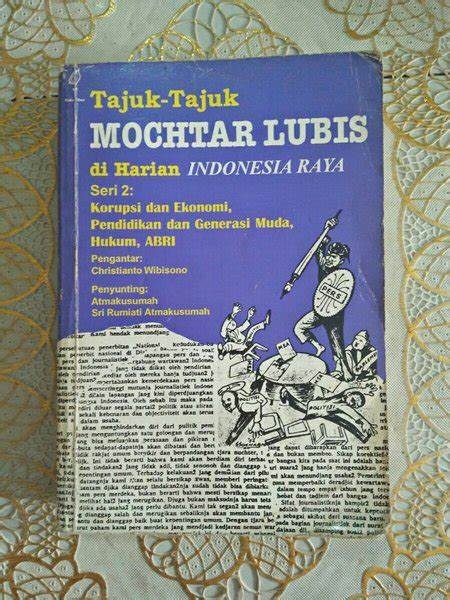 Cover Tajuk-Tajuk Mochtar Lubis :  Di Harian Indonesia Raya / Christianto Wibisono