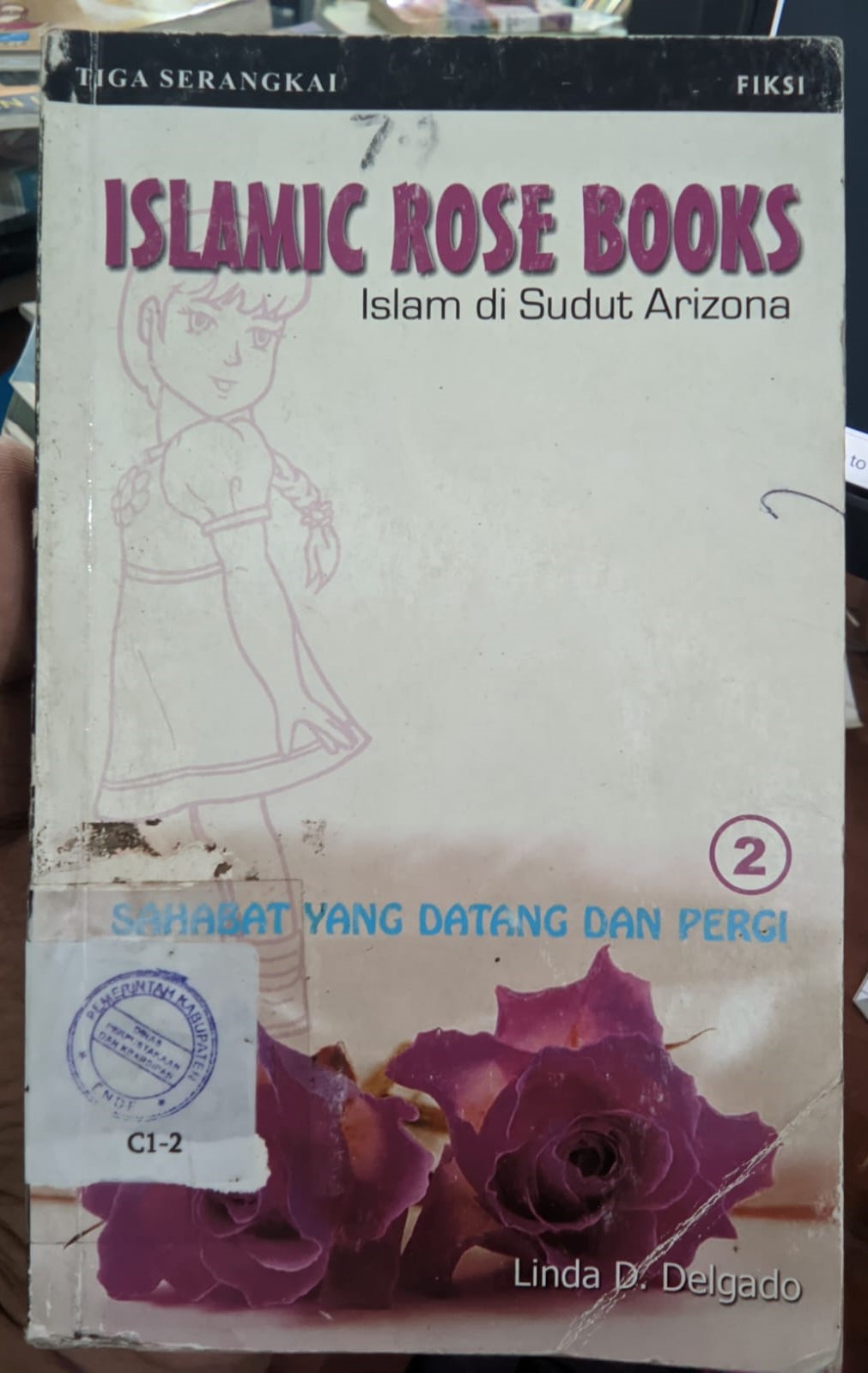 Cover Islamic Rose Books :  Islam Sudut Arizona / Delgado D. Linda