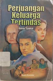 Cover Perjuangan Keluarga Tertindas / Syukur, Anuar