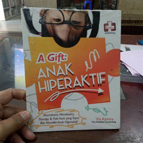 Cover A Gift Anak Hiperaktif / Via Azmira