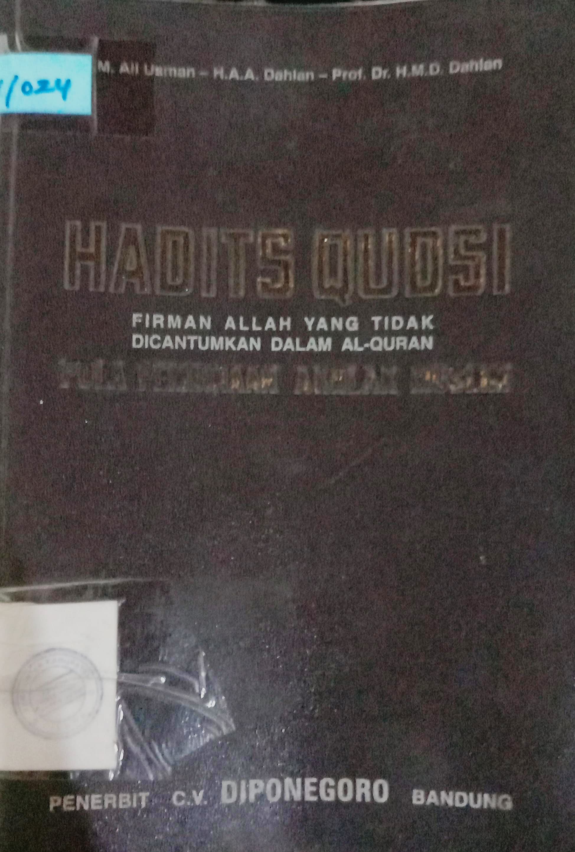 Cover Hadits Qudsi Firman Allah Yang Tidak Dicantumkan Akhlak Manusia :  Pola Pembinaan Akhlak Musim / Dahlan