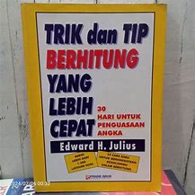 Cover Trik dan Tip Berhitung Yang Lebih Cepat / Julius H Edward