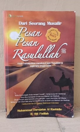 Cover Dari Seorang Musafir Pesan Pesan Rasulullah / Al Rashidie,Darojatun Muhammad