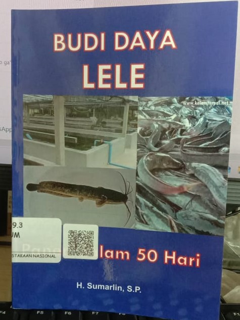 Cover Budi Daya Lele :  Panen Dalam 50 Hari / H. Sumarlin