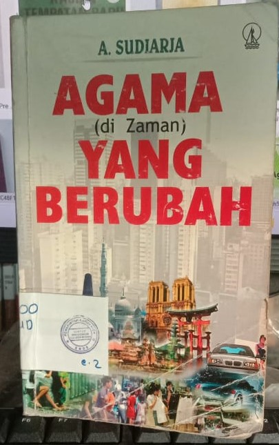 Cover Agama :  (Di Zaman) yang Berubah / A.Sudiarja