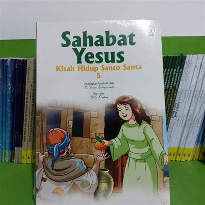 Cover Sahabat Yesus Kisah Hidup Santo Santa / Setiyowati,Erni