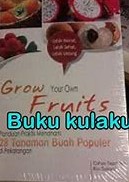 Cover Grow Your Own Fruits :  Panduan Praktis Menanam 28 Tanaman Buah Populer di Pekarangan / Claessen
