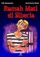 Cover Rumah Mati di Seberia / Dostojewski, F.M