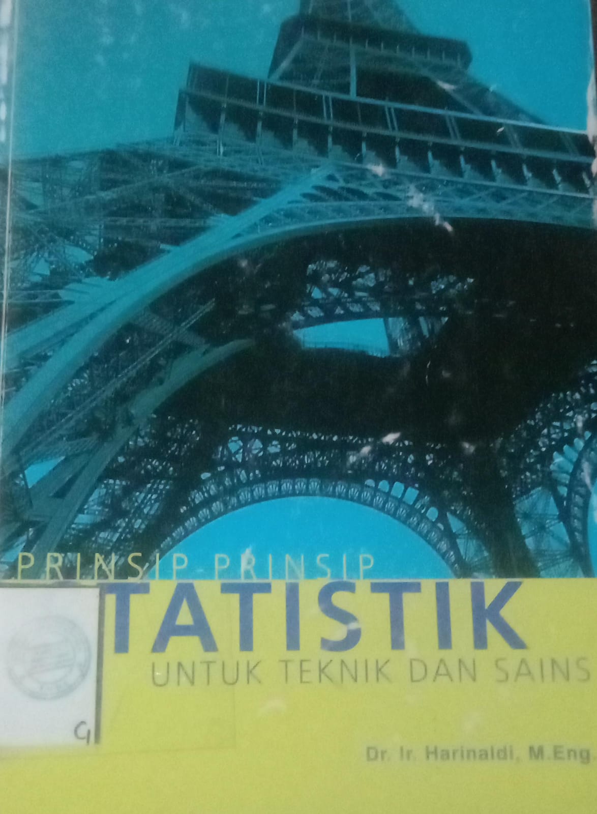 Cover Prinsip-Prinsip Statistik UntukTeknis Dan Sains / Harinaldi