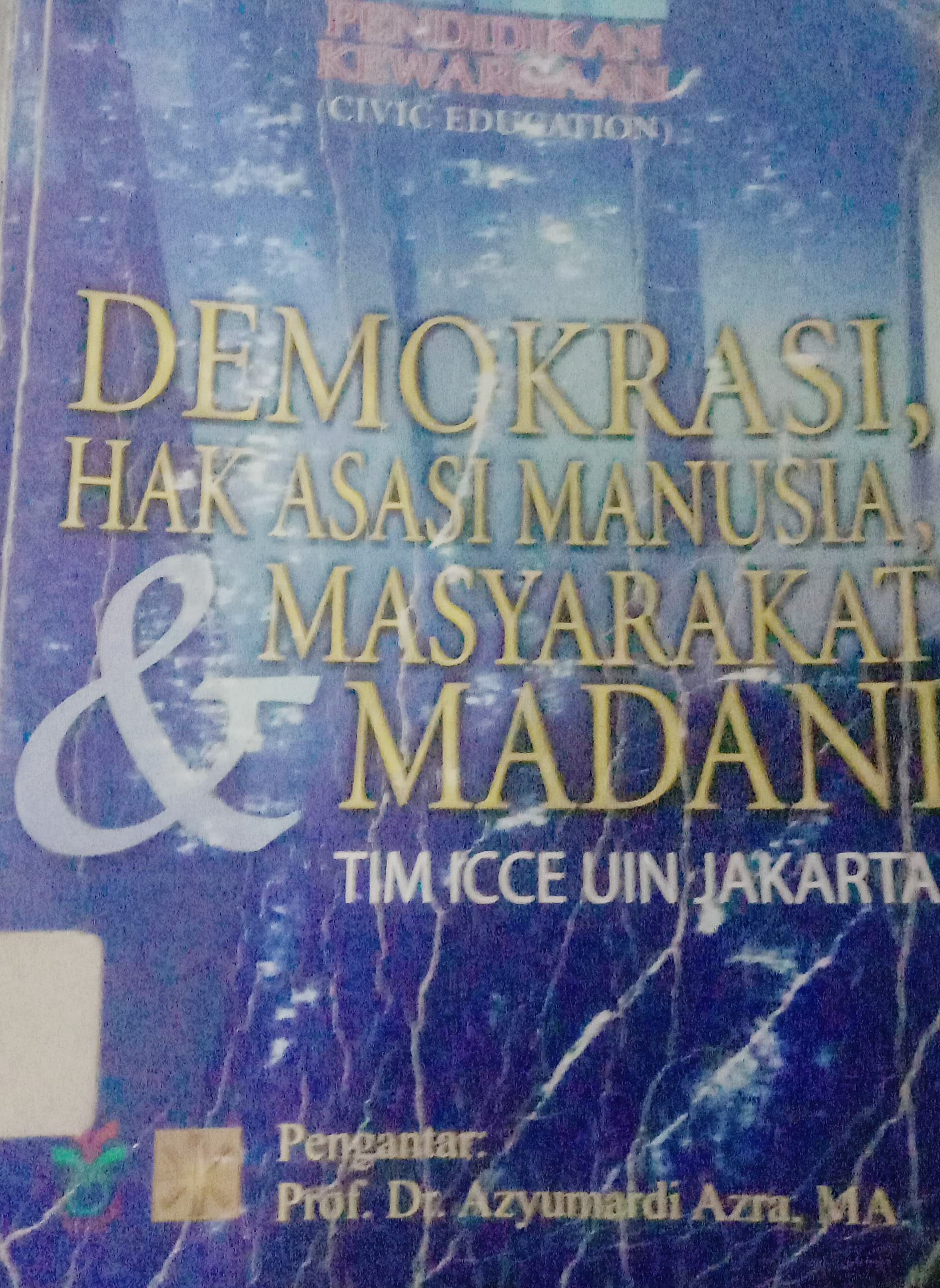 Cover Demokrasi Hak Asasi Manusia, & Masyarakat Madani / Dede Rosyada