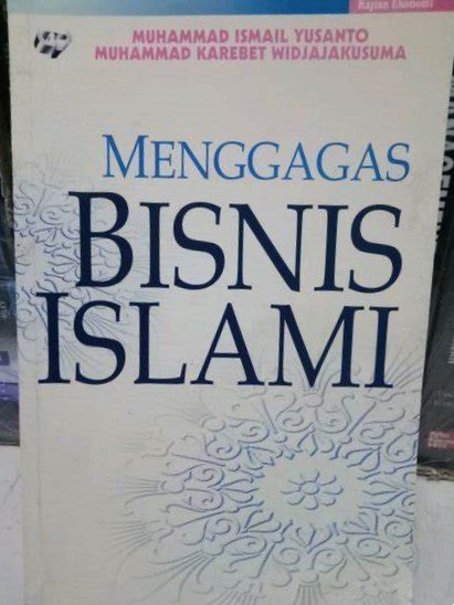 Cover Menggagas Bisnis Islami / Yusanto,Ismail Muhammad
