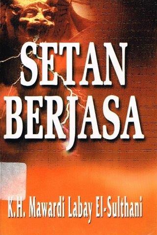 Cover Setan Berjasa / El-Sulthani,Labay Mawardi K.H