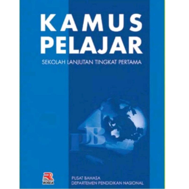 Cover Kamus Pelajar :  Sekolah Lanjutan Tingkat Pertama / Pusat Bahasa Departemen Pendidikan Nasional