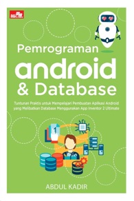 Cover Pemrograman Android dan database : / Abdul Kadir