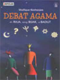 Cover Debat Agama / Keshavjee, Shafique