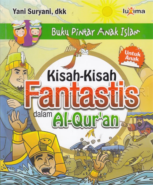 Cover Kisah-Kisah Fantastis Dalam Al-Qur'an / Yani Suryani