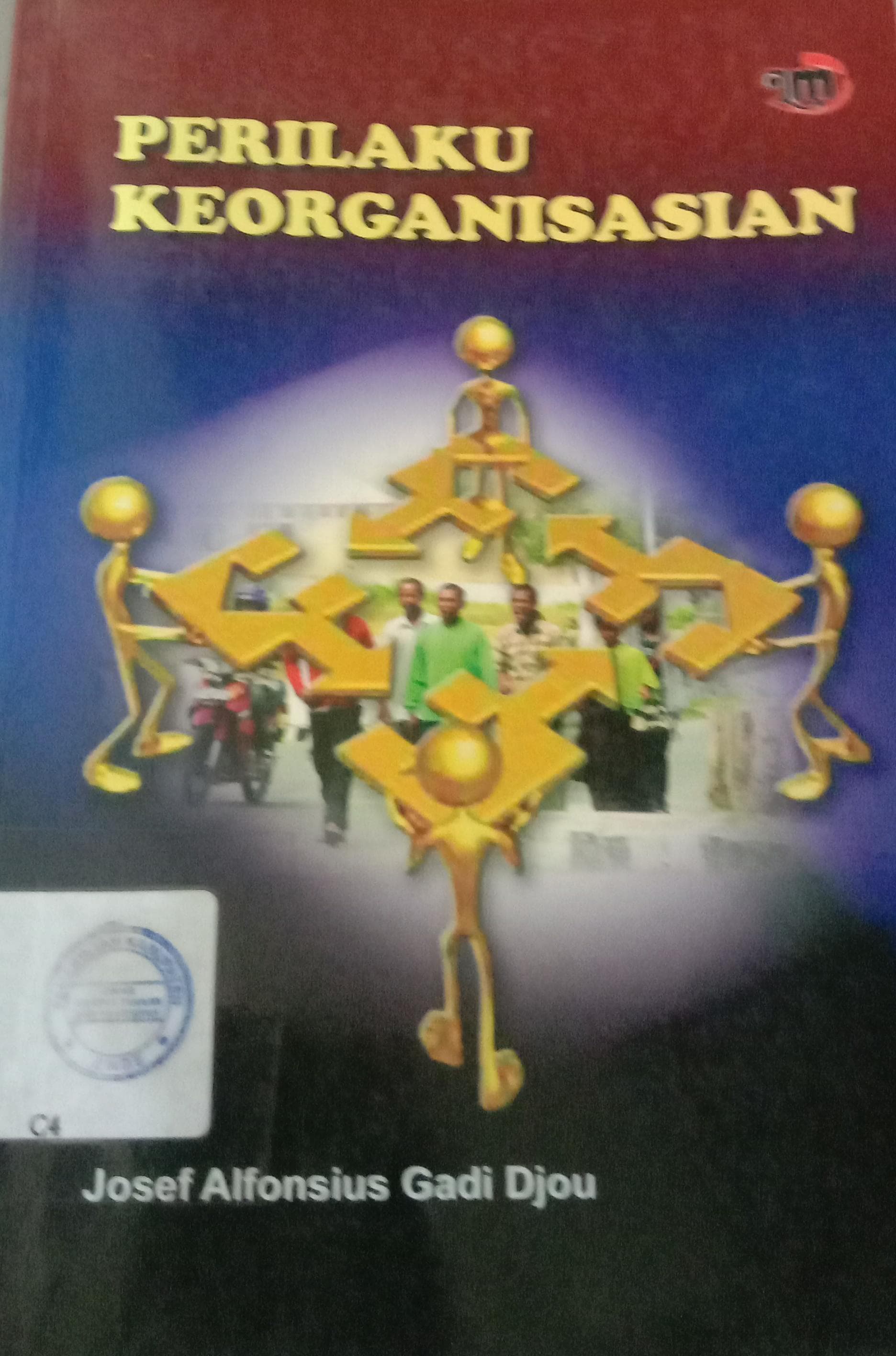 Cover Prilaku Keorganisasian / Josef Alfonsius Gadi Djou