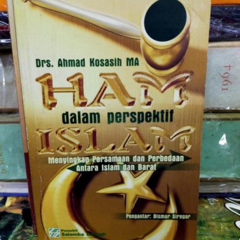 Cover HAM Dalam Perspektif Islam :  Menyingkap Persamaan Dan Perbedaan... / Kosasih,Ahmad