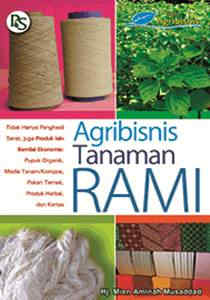 Cover Agribisnis Tanaman Rami / Musaddad, Mien Aminah
