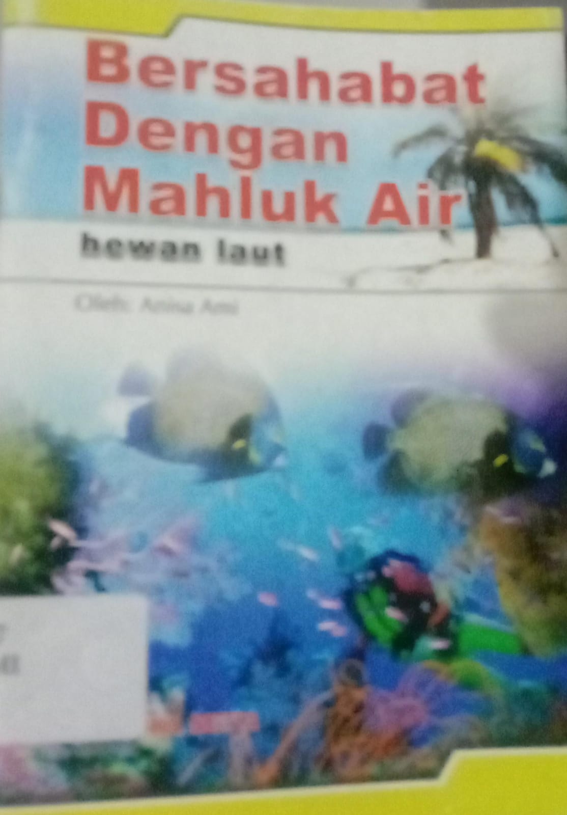 Cover Bersahabat Dengan Mahluk Air / Anisa Ami