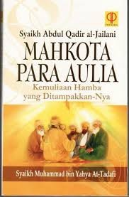 Cover Syaikh Abdul Qadir al-Jailani: Mahkota Para Aulia / At-Tadafi