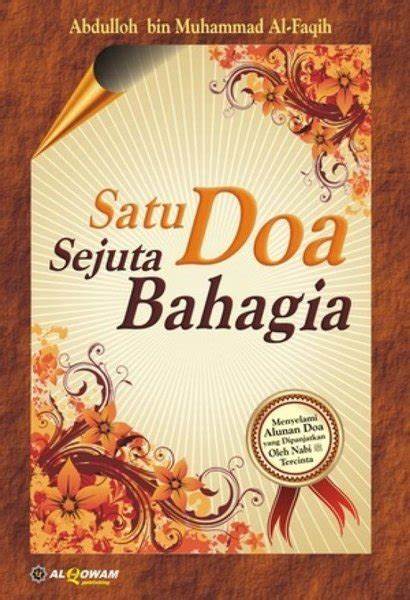 Cover Satu Doa Sejuta Bahagia / Al-Khobani,Nuh Abu