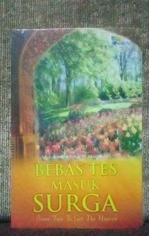 Cover Bebas Tes Masuk Surga / Al Maqassari,Iqbal Muhammad