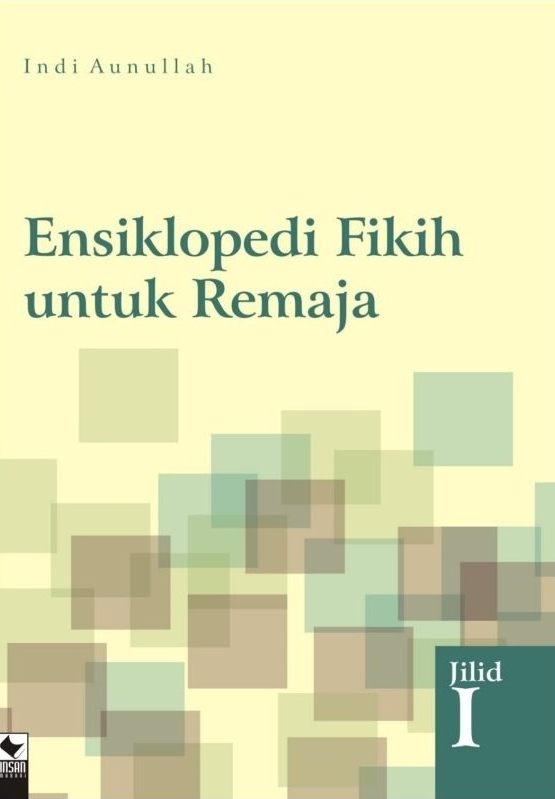Cover Ensiklopedia Fikih untuk Remaja / Aunullah, Indi