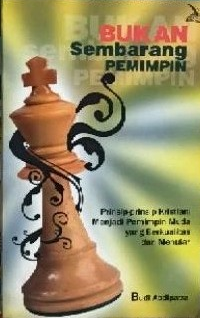 Cover Bukan Sembarang Pemimpin / Abdipatra, Budi