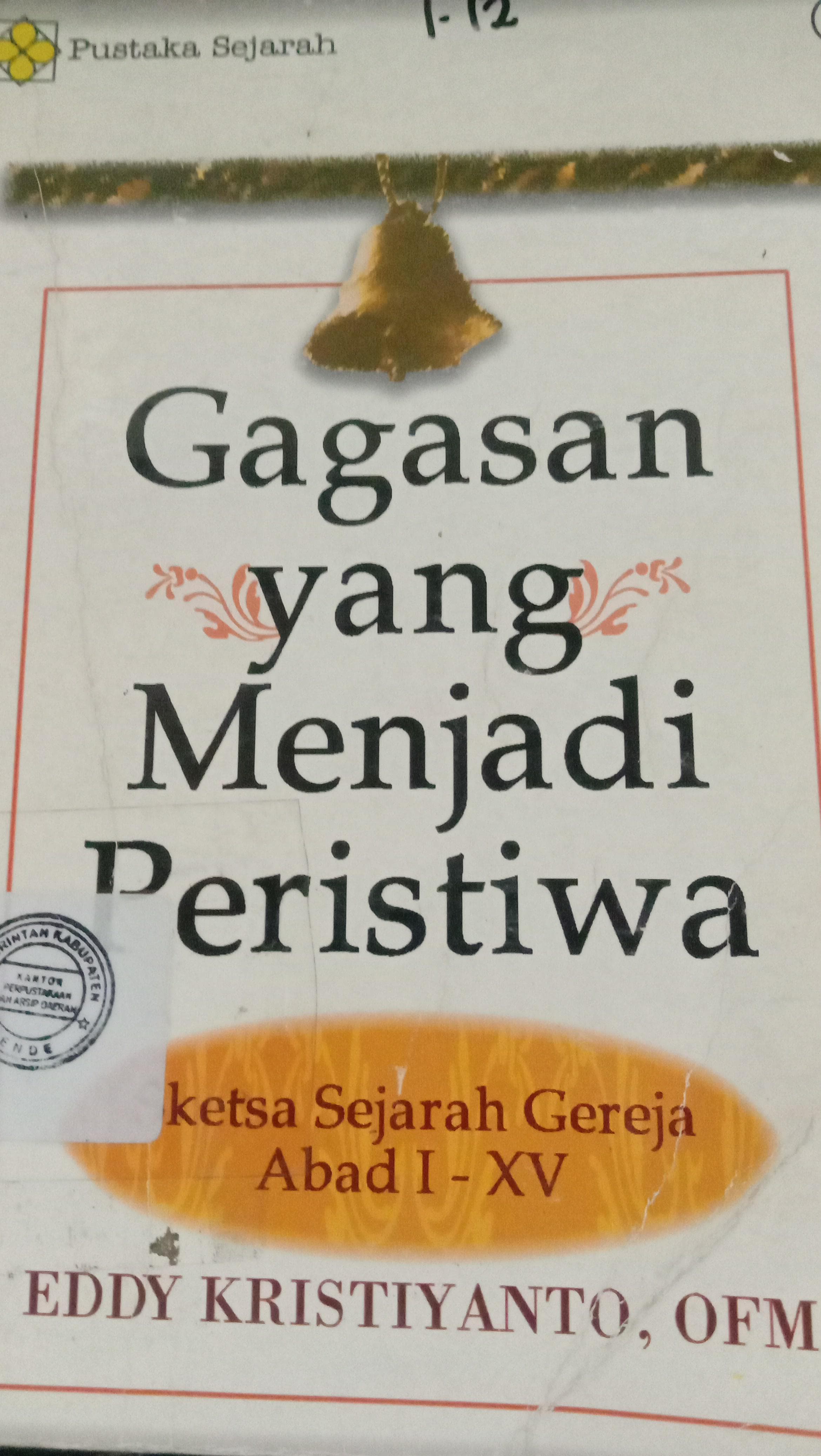 Cover Gagasan Yang Menjadi Peristiwa / Kristiyanto Eddy