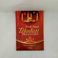 Cover Kisah-Kisah Teladan Pencerah Hati / Mufid, Achmad