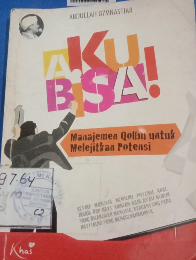 Cover Aku Bisa :  MQ Untuk Melejitkan Potensi / Gymnastiar, Abdullah
