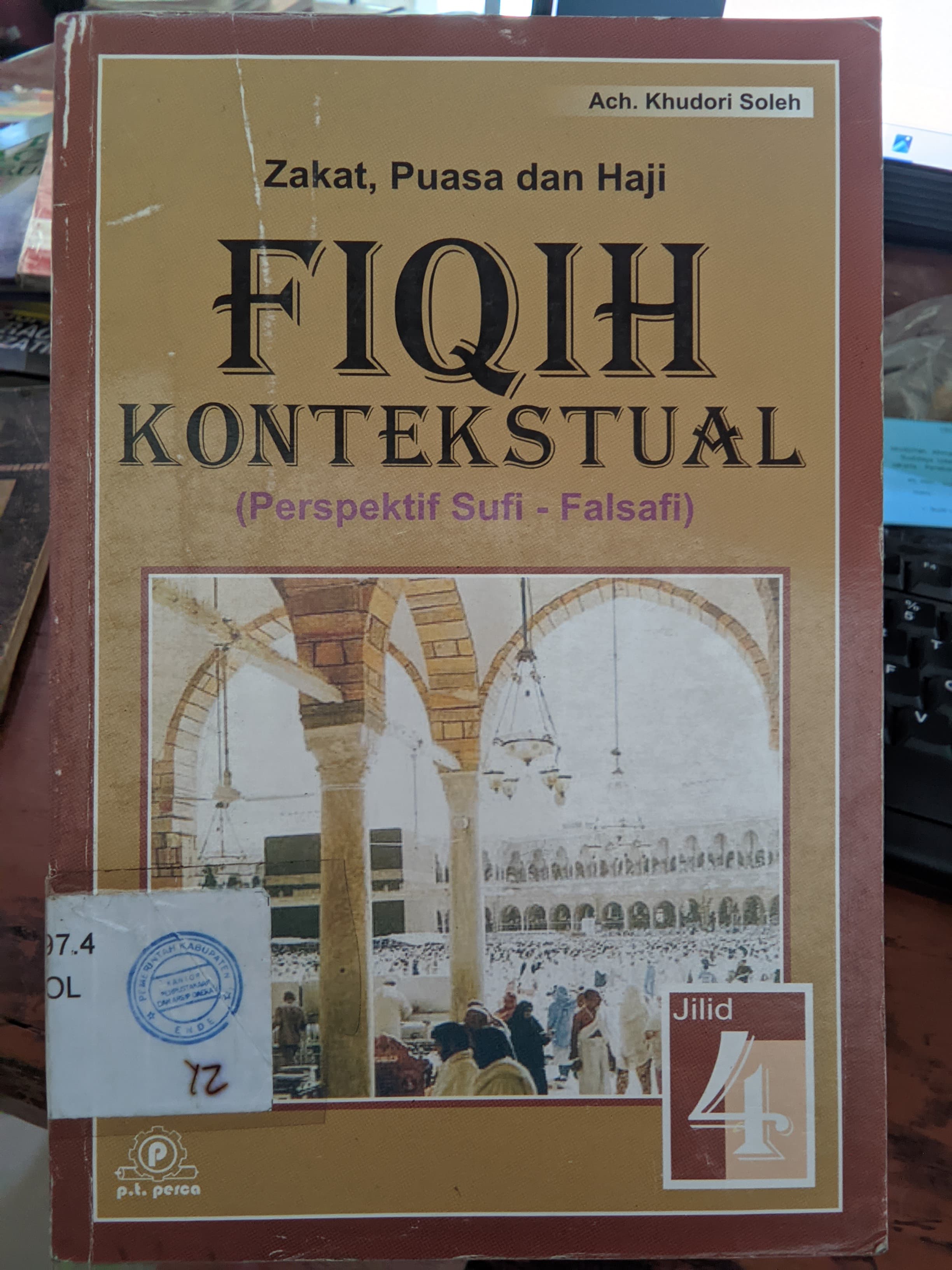 Cover Puasa Dan Itikaf :  Kajian Bebagai Mazhab JILID 4 / Soleh,Khudori