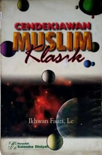 Cover Cendekiawan Muslim Klasik / Ahdiat, Fauzi, Ikhwan