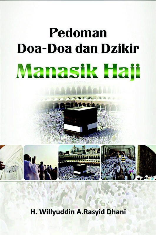 Cover Pedoman Doa-Doa dan Dzikir Manasik haji / Dhani, A. Rasyid
