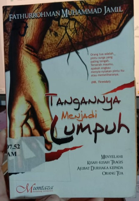 Cover Tangannya Menjadi Lumpuh / Fathurroman Muhammad Jamil