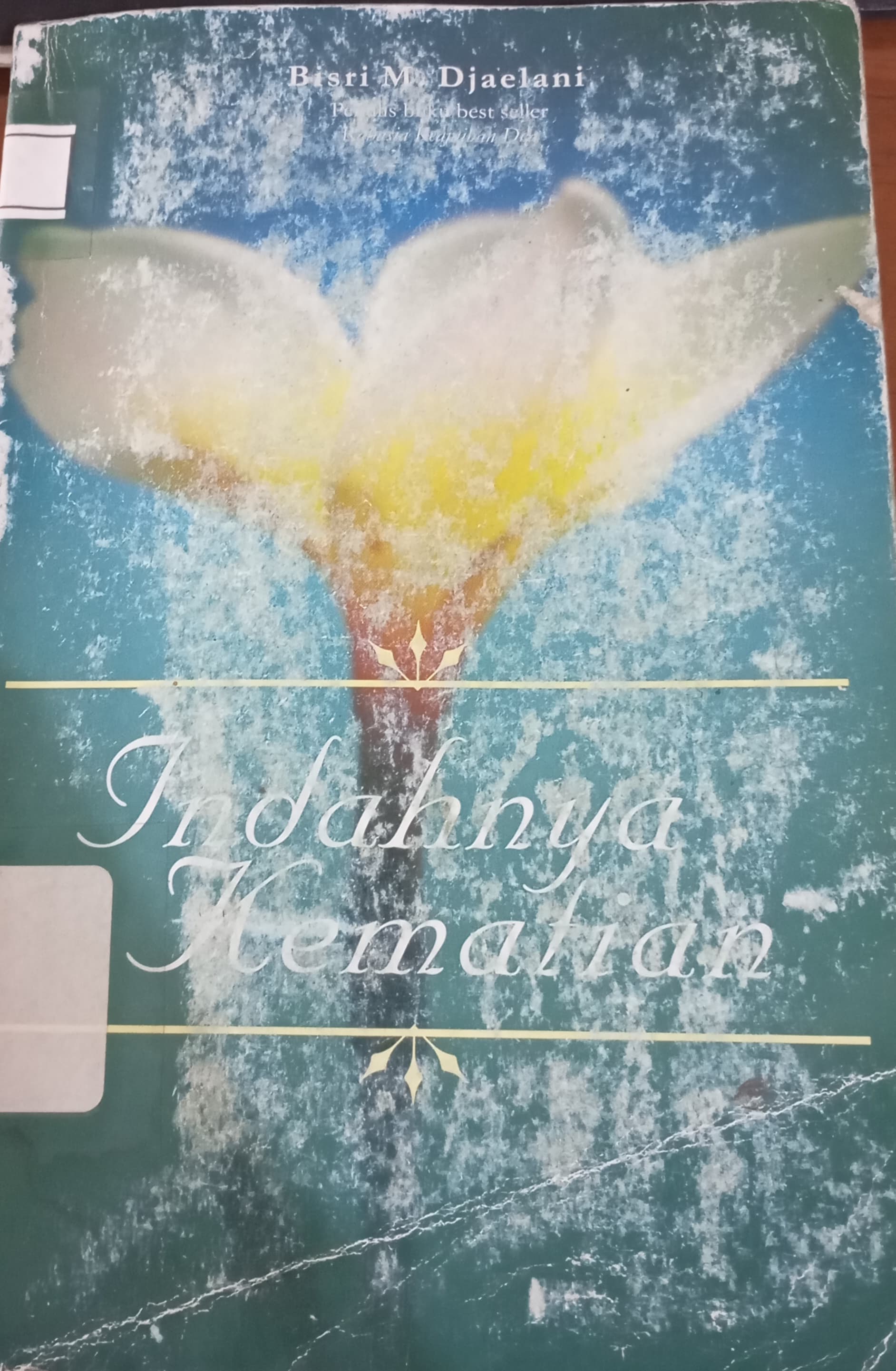 Cover Indahnya Kematian / Djaelani, Bisri M