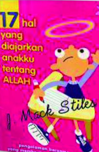 Cover 17 Hal yang Diajarkan Anakku Tentang Allah / Stiles, J. Mack