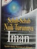 Cover Sebab-Sebab Naik Turunnya Iman = Causes Behind The Increase and Decrease of Eemaan / Syaikh Abdur Razzaaq al-Abbaad