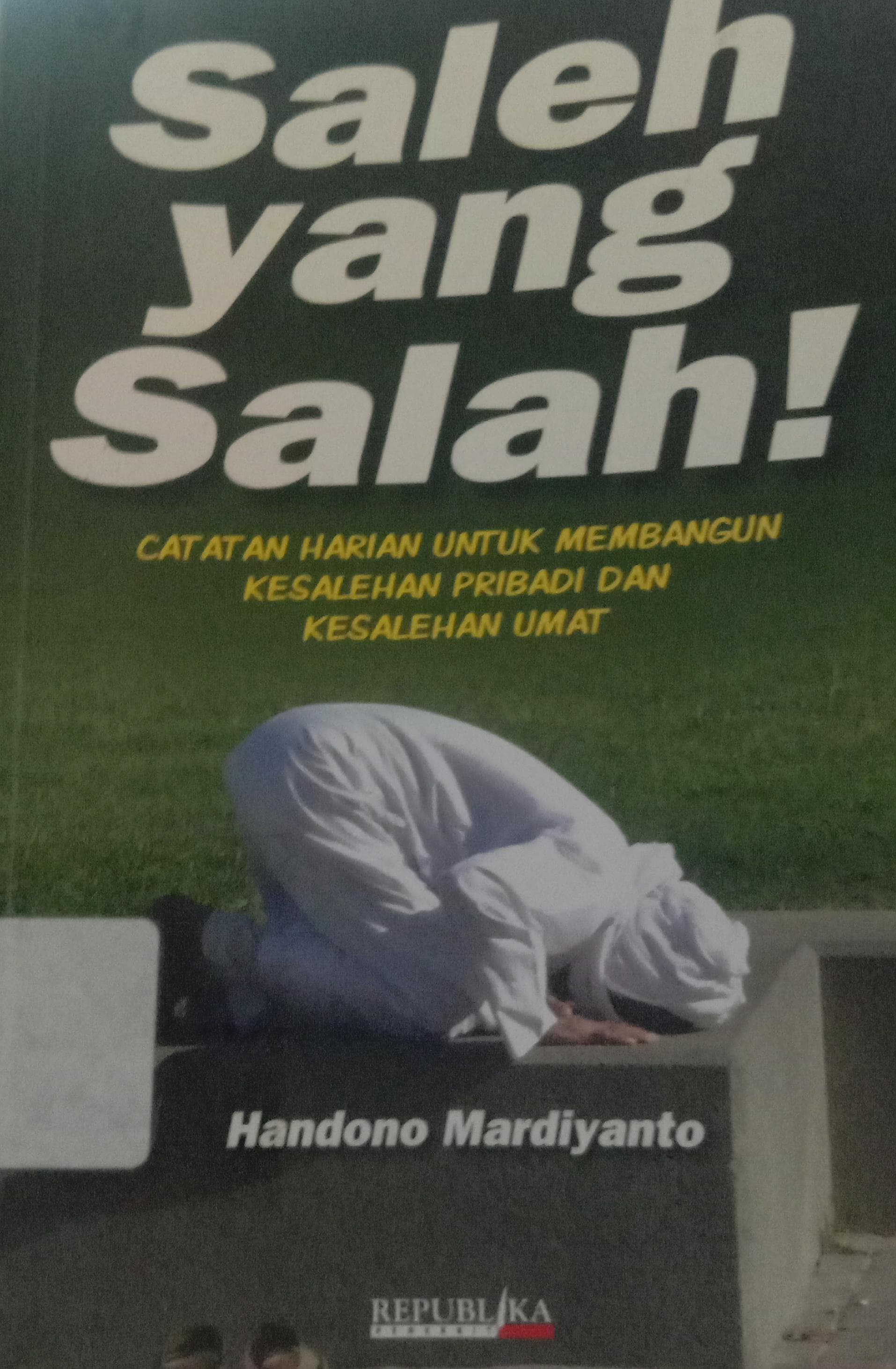 Cover Saleh Yang Salah! / Mardiyanto Handono