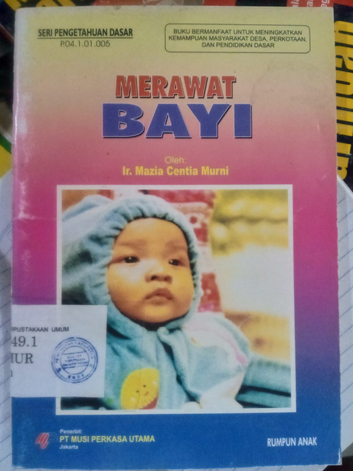 Cover Merawat bayi / Murni, Mazia Centia