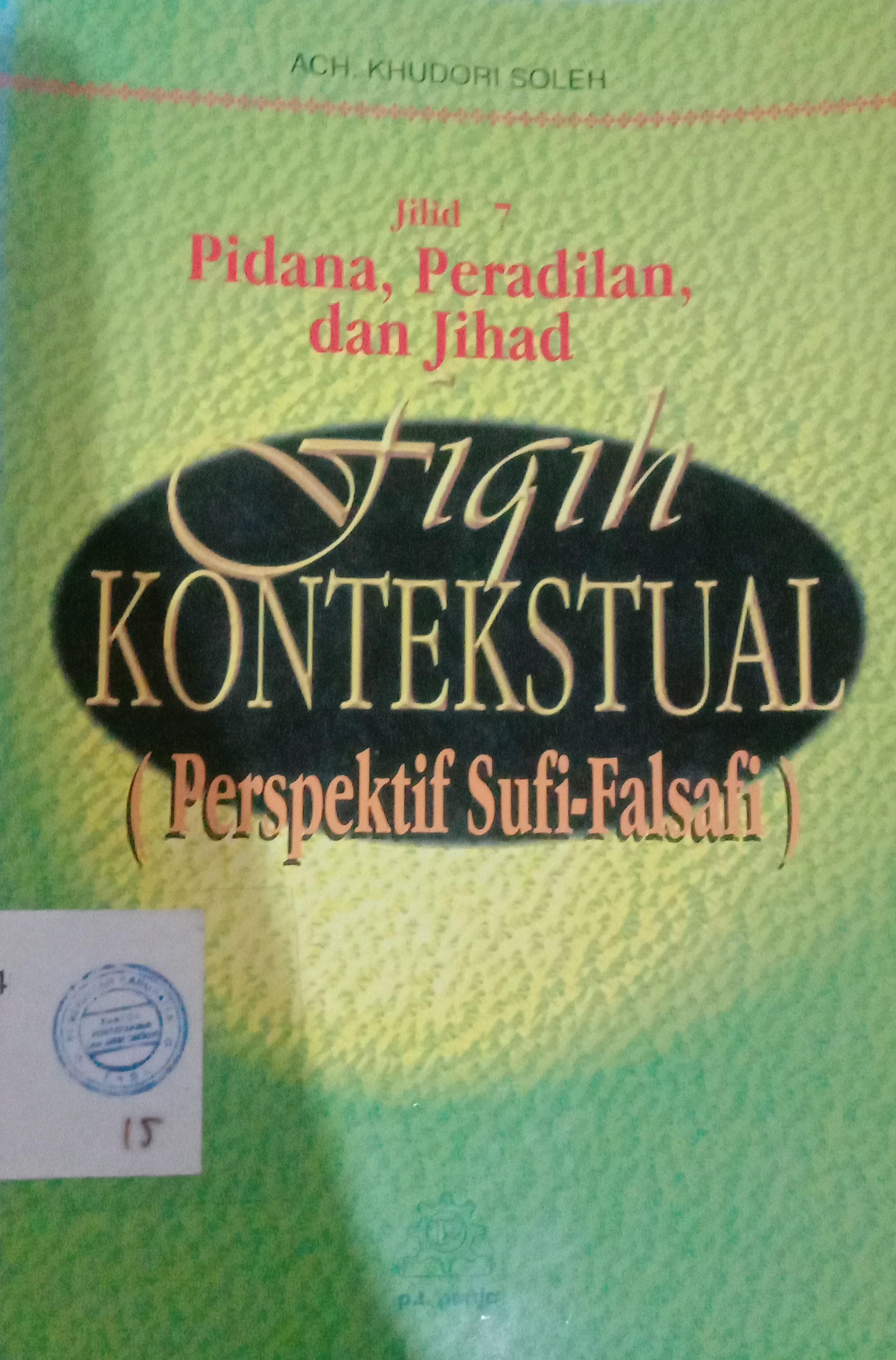 Cover Jilid 7 Pidana, Peradilan, Ddan Jihad / Soleh Khudori